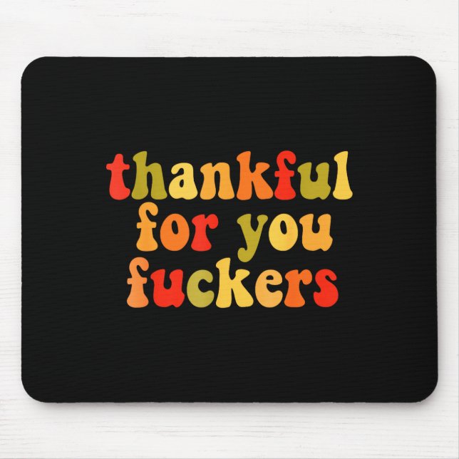 Thankful For You Forers Thanksgiving Happy Turkey  Mousepad (Vorne)