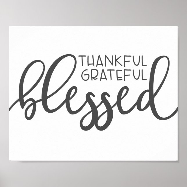 Thankful Grateful Blessed Black and white Poster (Vorne)