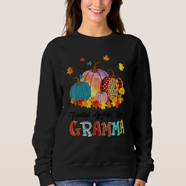 Thankful Grateful Blessed Gramma Pumpkins Thanksgi Sweatshirt (Vorderseite)