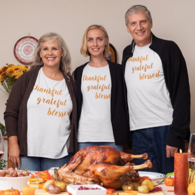 Thankful Grateful Meured Thanksgiving T-Shirt (Von Creator hochgeladen)