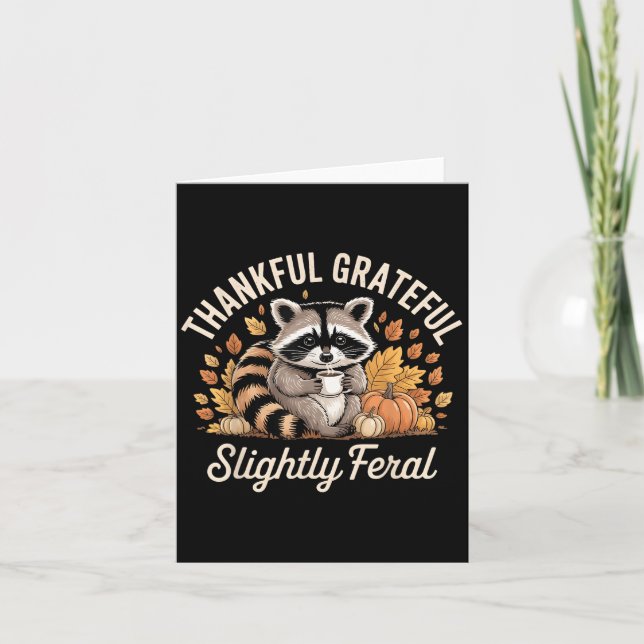 Thankful Grateful Slightly Feral Raccoon Cozy Autu Karte (Vorderseite)