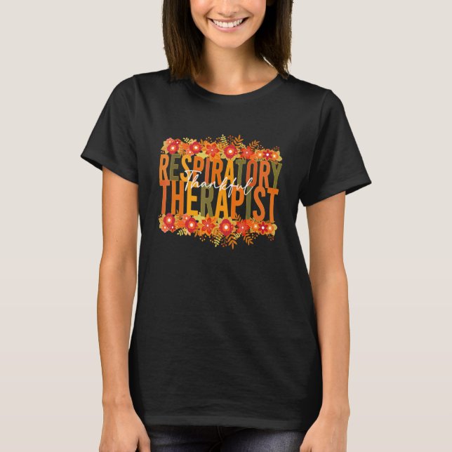Thankful Respiratory Therapist Thanksgiving Boho T-Shirt (Vorderseite)