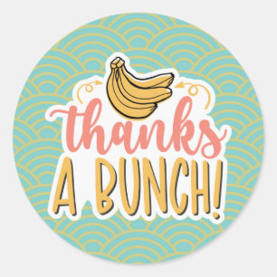 Thanks A Bunch Runder Aufkleber