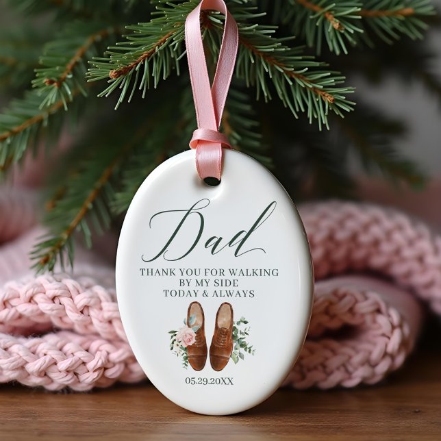 Thanks Dad Walking by My Side Dads Wedding Shoes Keramik Ornament (Thanks Dad | Walking by My Side Dads Wedding Shoes Ceramic Ornament)
