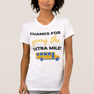Thanks For Going The Extra Mile bl T-Shirt