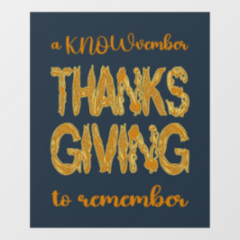 Thanksgiving | A KNOWvember To Remember Fensteraufkleber