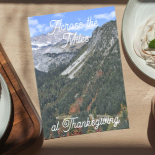 Thanksgiving Across the Miles Mountain Valley Feiertagskarte
