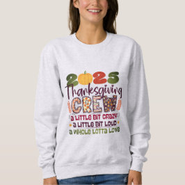 Thanksgiving Crew 2025 Shirt | Family Fall Sweatsh