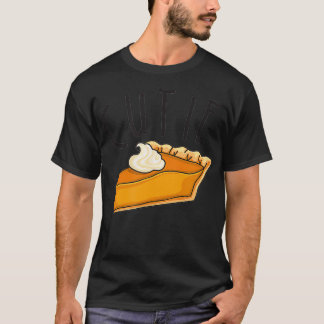 Thanksgiving cutie pie T-Shirt
