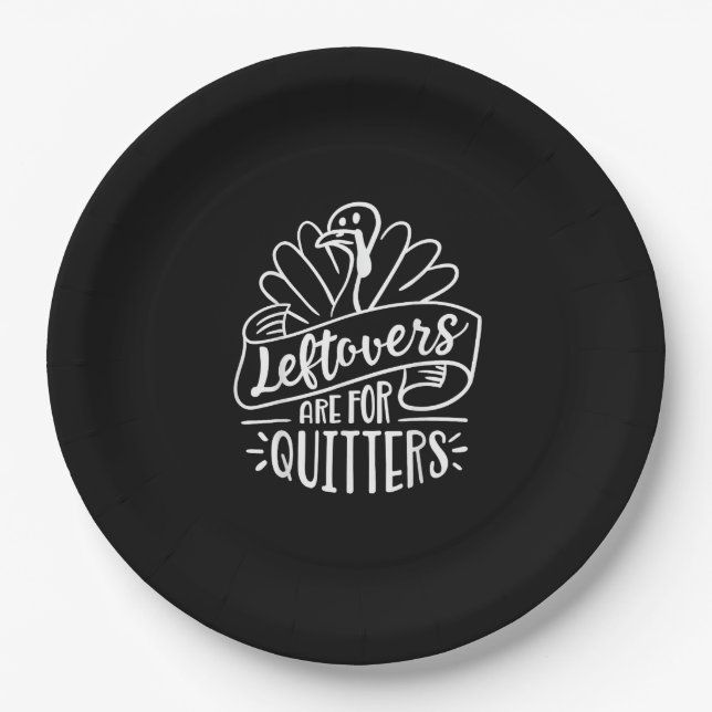 Thanksgiving Day Funny Gift Leftovers Are For Quit Pappteller (Vorderseite)