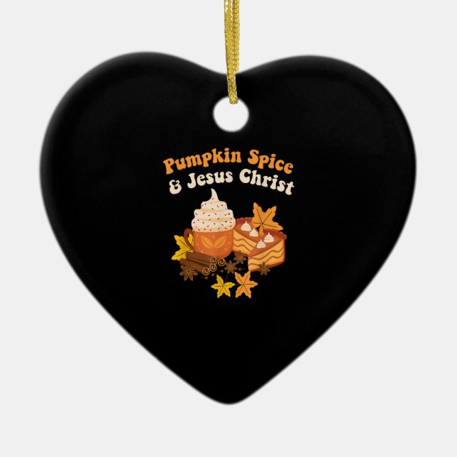 Thanksgiving Fall Season Pumpkin Spice And Jesus C Keramik Ornament (Vorne)