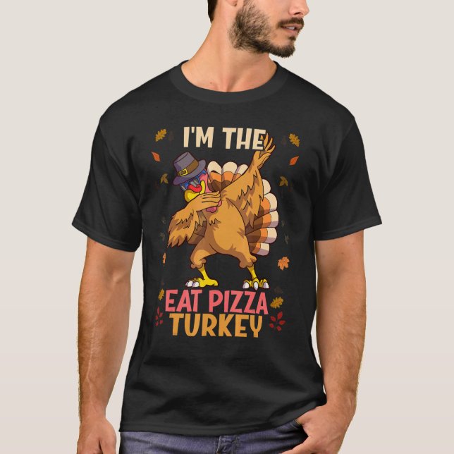 Thanksgiving Family Matching I'm The Eat Pizza Tur T-Shirt (Vorderseite)