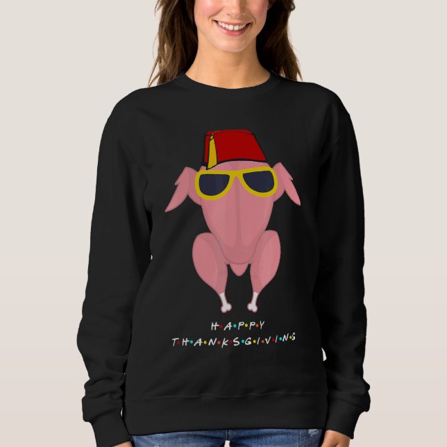 Thanksgiving  For Friends  Turkey Head Sweatshirt (Vorderseite)