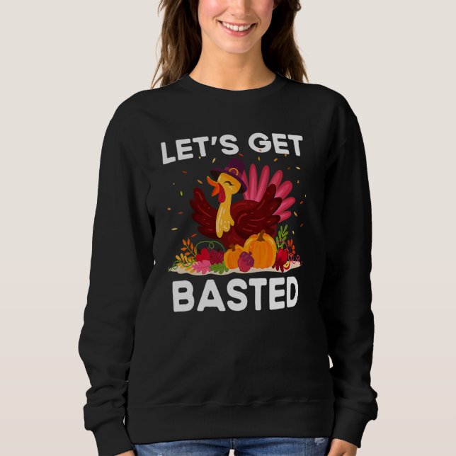 Thanksgiving Friendsgiving  Fall Humour Basted Sweatshirt (Vorderseite)
