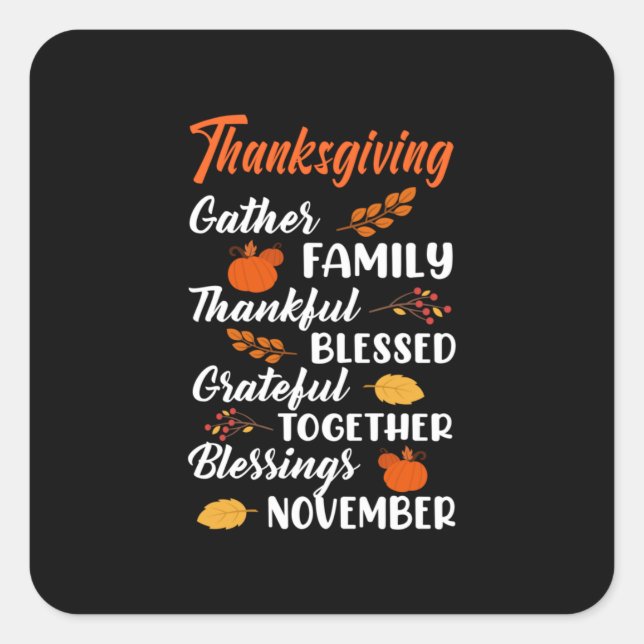 Thanksgiving Gather Family Quadratischer Aufkleber (Vorderseite)