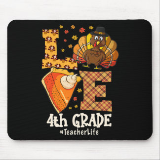 Thanksgiving Love 4th Grade Teacher Turkey Autumn Mousepad