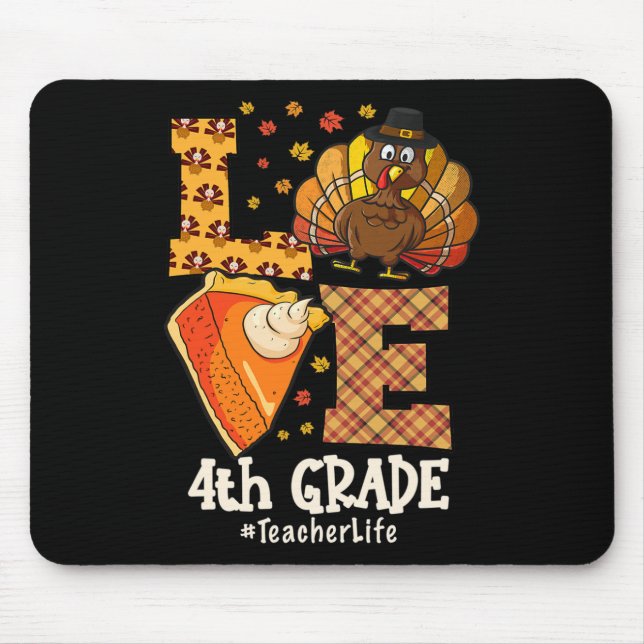 Thanksgiving Love 4th Grade Teacher Turkey Autumn  Mousepad (Vorne)