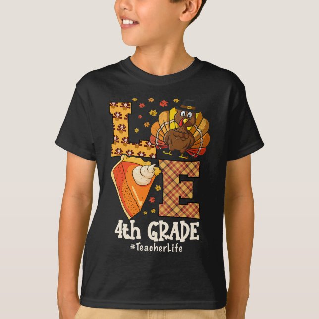 Thanksgiving Love 4th Grade Teacher Turkey Autumn  T-Shirt (Vorderseite)