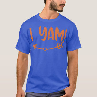 Thanksgiving Matching She's My Sweet Potato I Yam T-Shirt