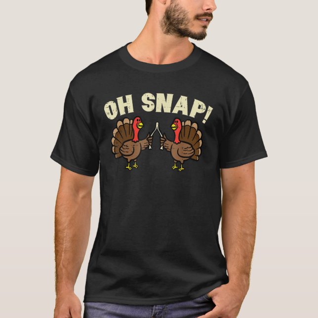 Thanksgiving Oh Snap Turkey Wishbone Funny Men Wom T-Shirt (Vorderseite)