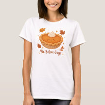 Thanksgiving Pumpkin Pie - Cute Fall humor 