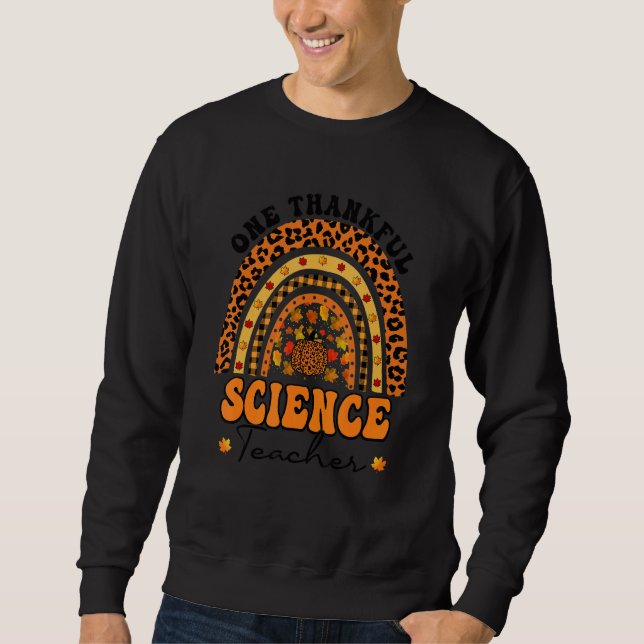 Thanksgiving Rainbow Leopard One Thankful Science  Sweatshirt (Vorderseite)