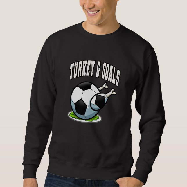 Thanksgiving Soccer Turkey Goals Men Boys Sweatshirt (Vorderseite)