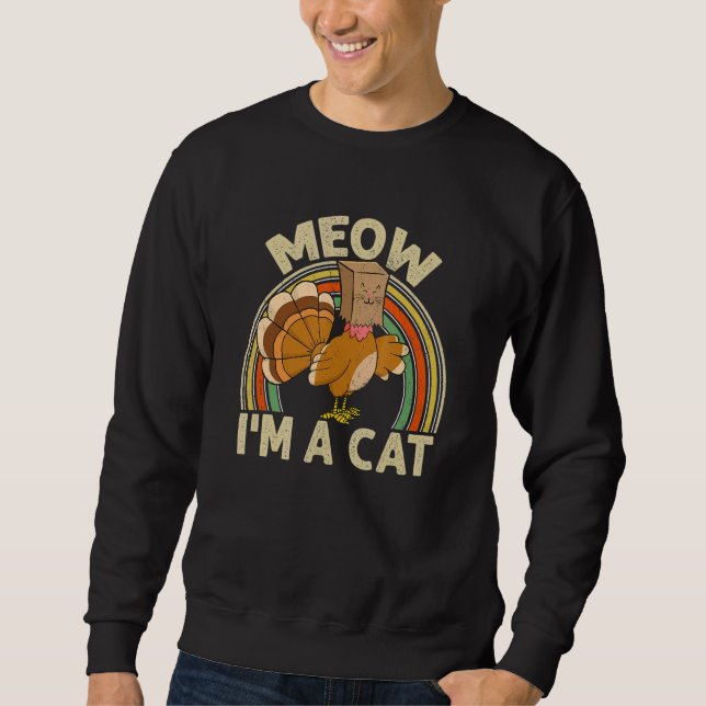 Thanksgiving Turkey Fake Cat Retro RainbowHappy Tu Sweatshirt (Vorderseite)