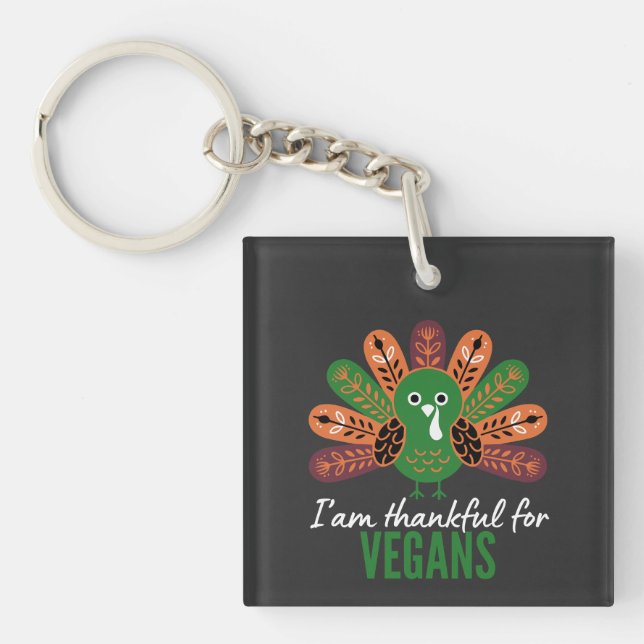 thanksgiving Turkey Thankful for Vegans Schlüsselanhänger (Vorderseite)
