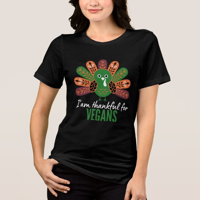 Thanksgiving Turkey Thankful for Vegans Tri-Blend Shirt (Vorderseite)