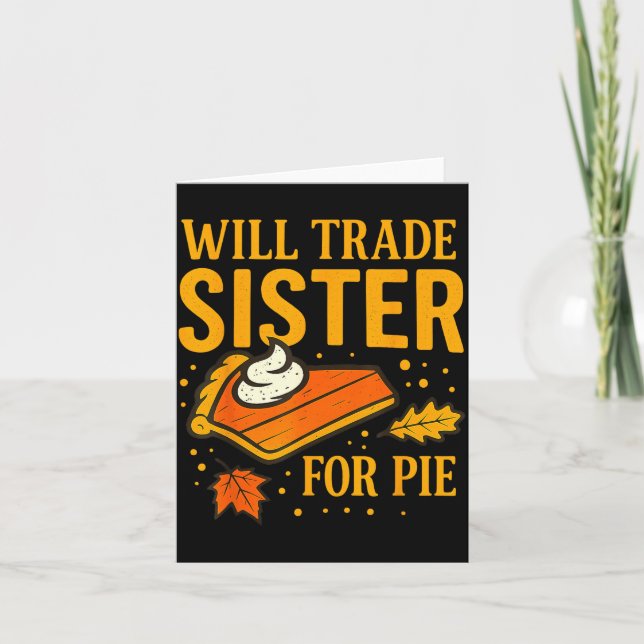 Thanksgiving Will Trade Sister For E Fall Family  Karte (Vorderseite)
