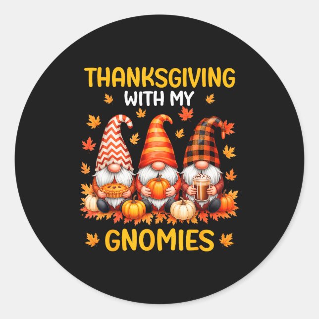 Thanksgiving With My Gnomies Funny Autumn Fall Gno Runder Aufkleber (Vorderseite)