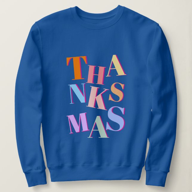 THANKSMAS farbiger, lustiger und chaotischer Text Sweatshirt (Design vorne)