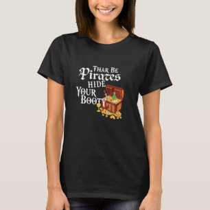 Thar Be Pirates verstecken Ihren Hintern Gasparill T-Shirt