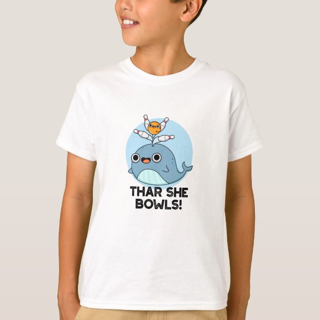 Thar She Bowls Funny Whale Bowling Pun T-Shirt (Vorderseite)