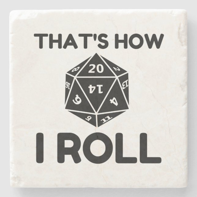 That is how I roll 20 sided dice Steinuntersetzer (Vorderseite)