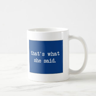 That´s, was sie… sagte kaffeetasse