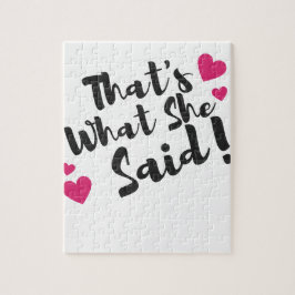 That’s What She Said” Funny– Sarcastic Humor