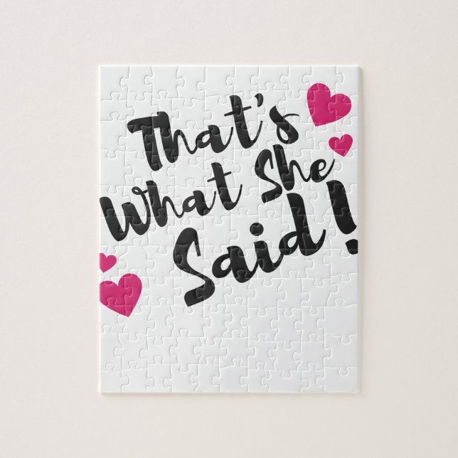 That’s What She Said” Funny– Sarcastic Humor  (Vertikal)