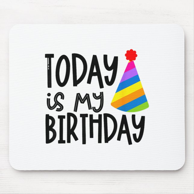 That Says Today Is My Birthday - Party Hat Design  Mousepad (Vorne)