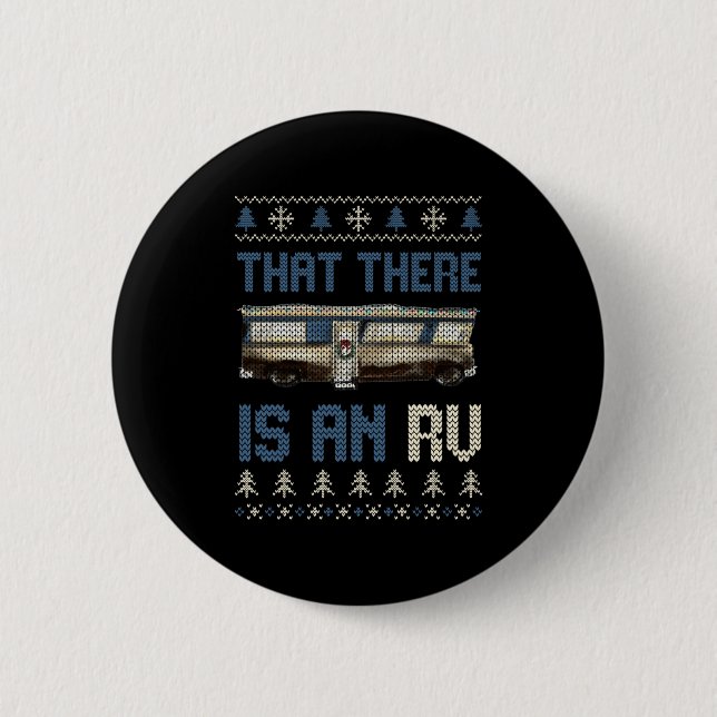 That There Is An Rv Ugly Christmas Camng Holiday L Button (Vorderseite)