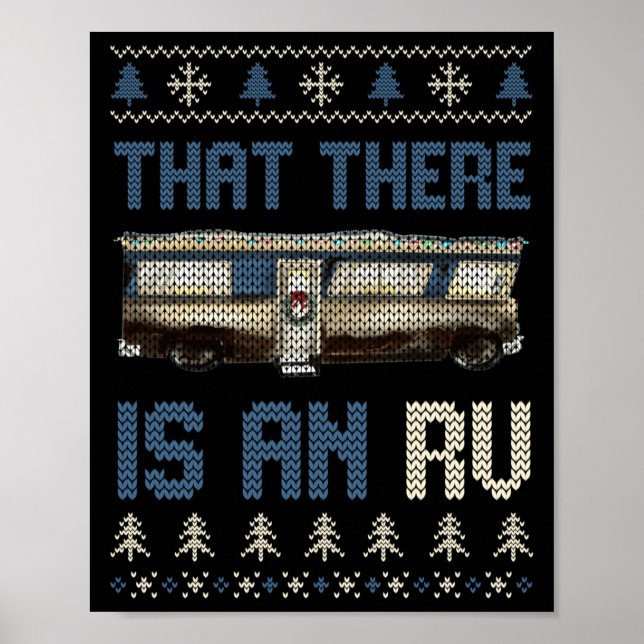 That There Is An Rv Ugly Christmas Camng Holiday L Poster (Vorne)