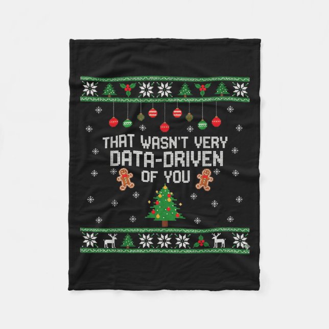 That Wasn't Very Data Driven Of You Ugly Christmas Fleecedecke (Vorderseite)