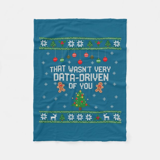 That Wasn't Very Data Driven Of You Ugly Christmas Fleecedecke (Vorderseite)