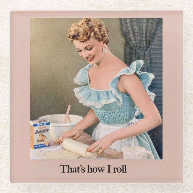 That's How I Roll Glasuntersetzer (Vorderseite)