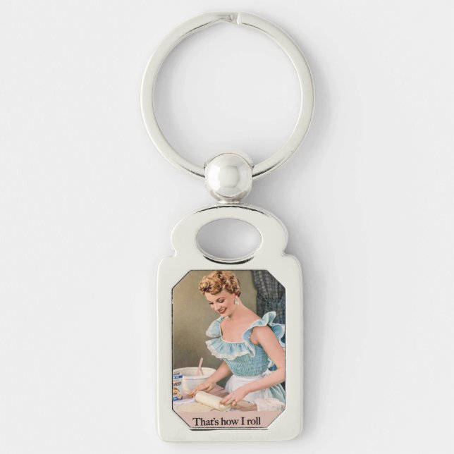 That's How I Roll Schlüsselanhänger (Vorderseite)