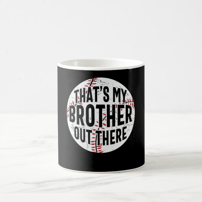 That's My Brother Out There | baseball brother Kaffeetasse (Mittel)