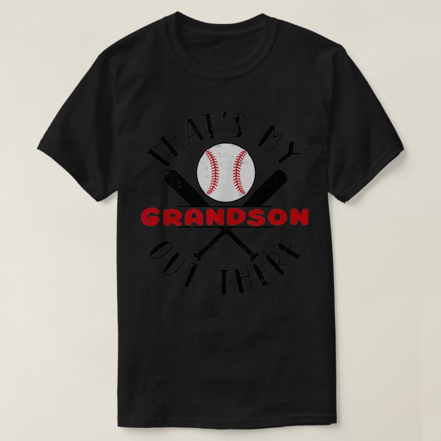 That's My Grandson Out There Baseball For Grandma  T-Shirt (Design vorne)