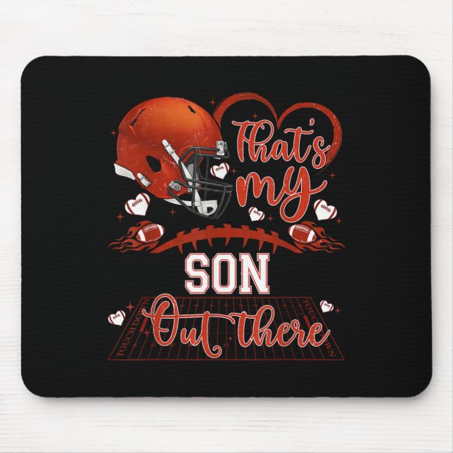 That's My Son Out There Funny Football Mom Mama Da Mousepad (Vorne)