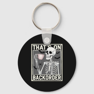 That's On Ckorder Pharmacy Tech Skeleton That's Ck Schlüsselanhänger